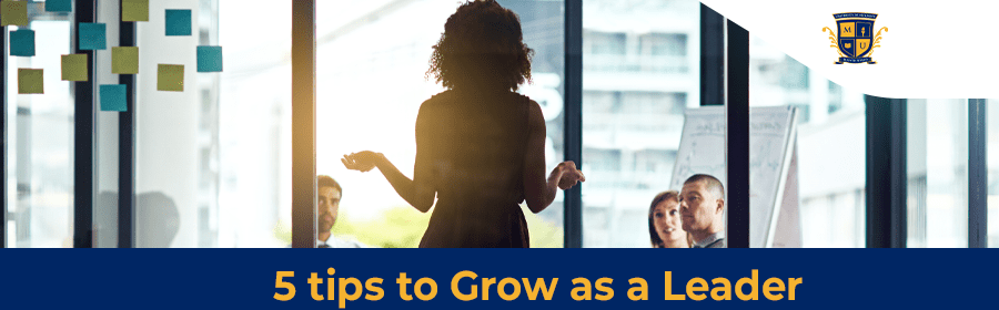 5 tips to Grow as a Leader