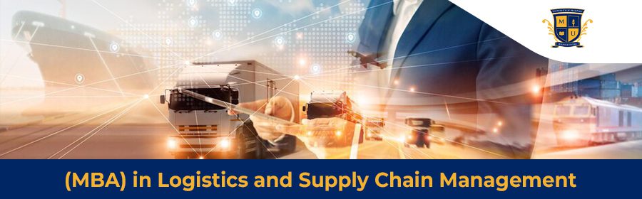 (MBA) in Logistics and Supply Chain Management